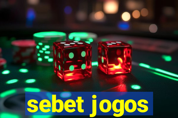 sebet jogos